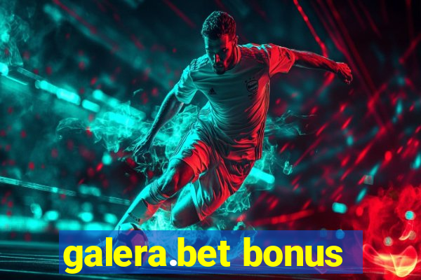 galera.bet bonus