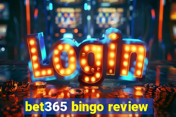 bet365 bingo review