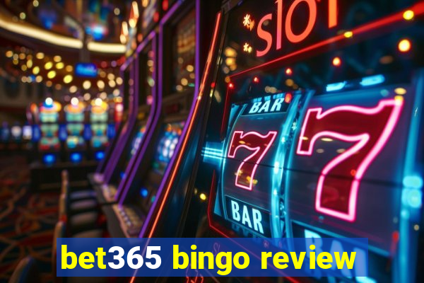 bet365 bingo review