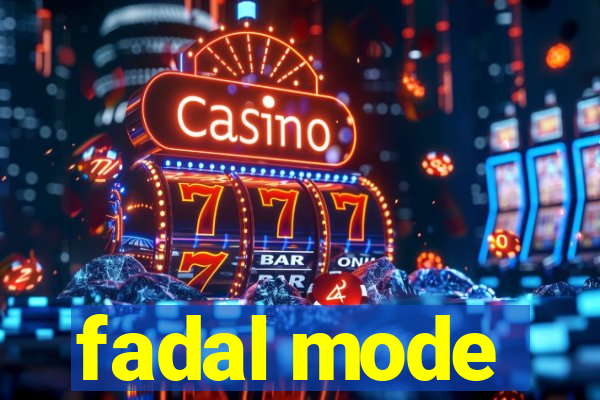 fadal mode