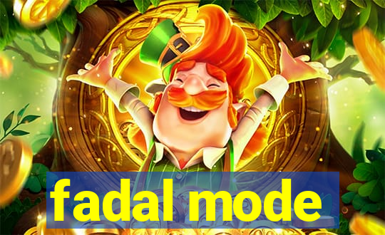 fadal mode