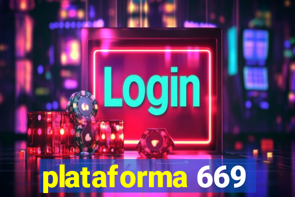 plataforma 669