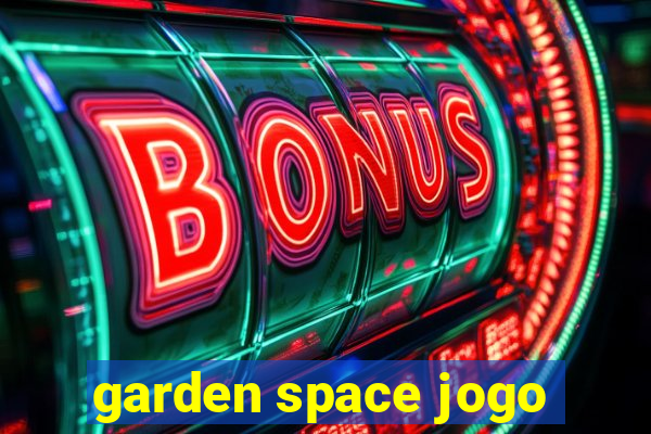 garden space jogo