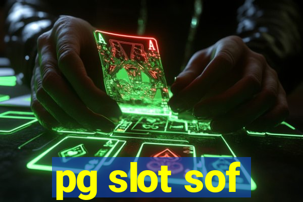 pg slot sof