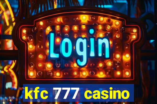 kfc 777 casino