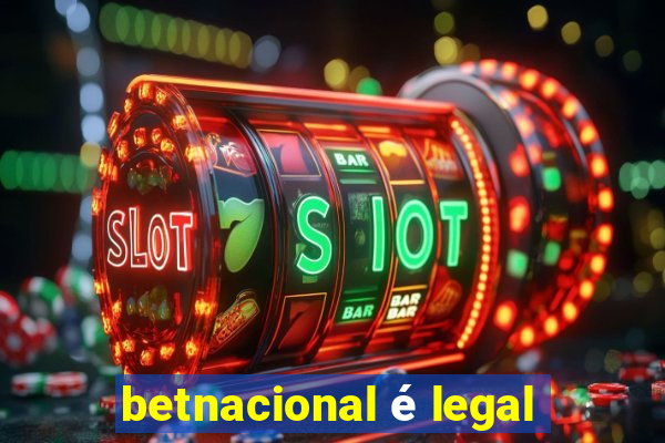 betnacional é legal