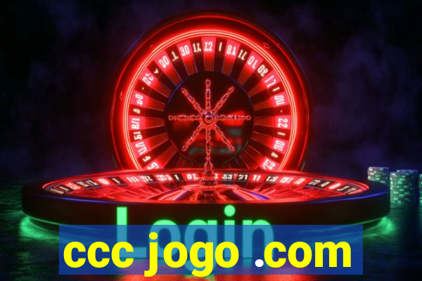 ccc jogo .com