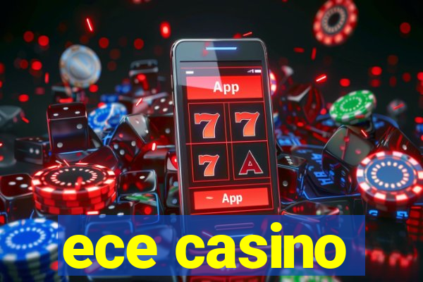 ece casino