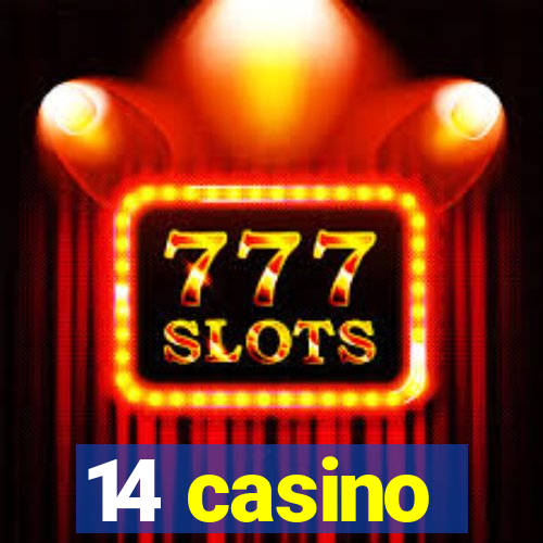 14 casino