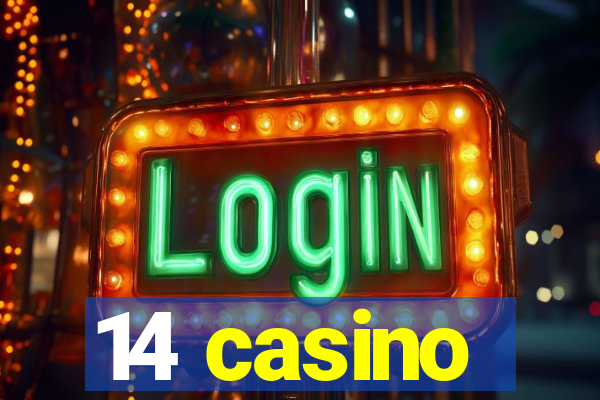 14 casino