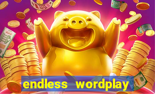 endless wordplay comic studio