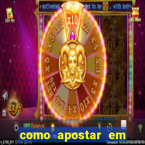 como apostar em jogos online