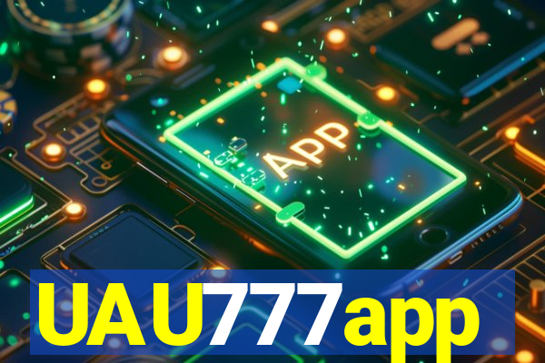 UAU777app