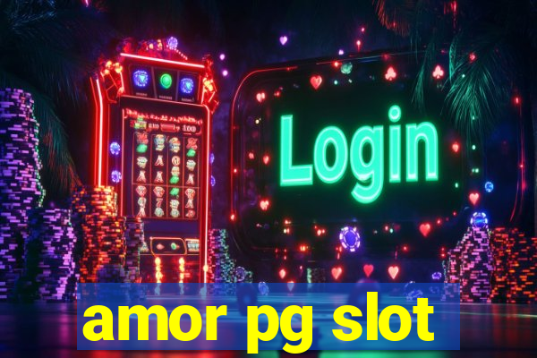 amor pg slot