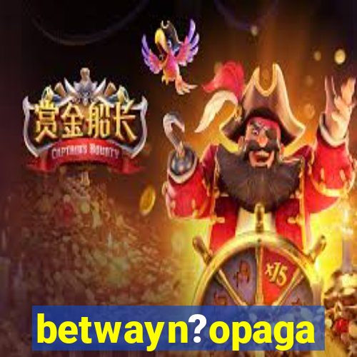 betwayn?opaga