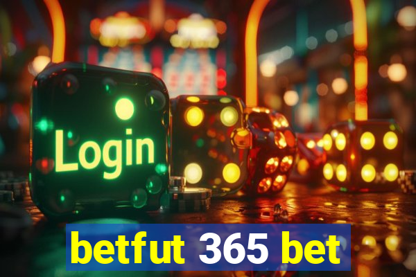 betfut 365 bet