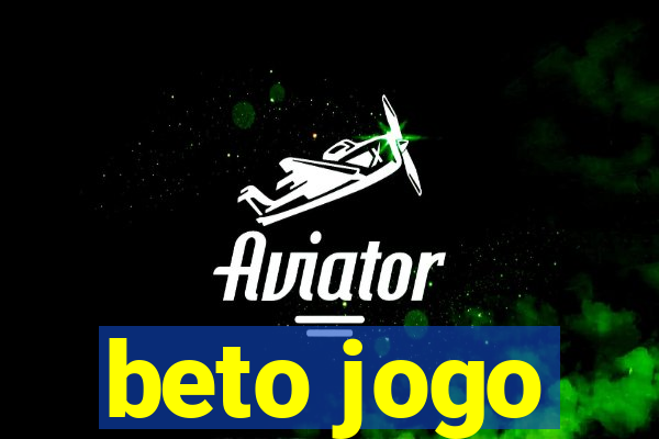 beto jogo