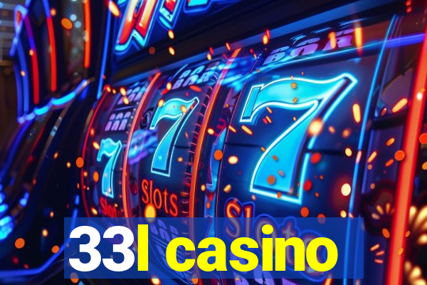 33l casino