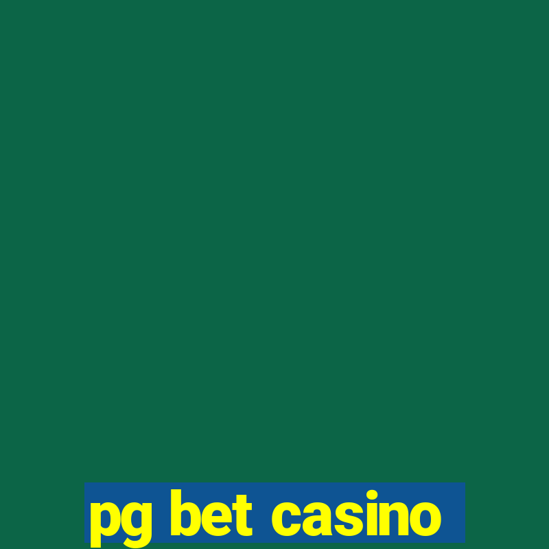 pg bet casino