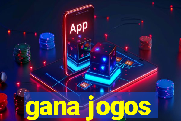 gana jogos