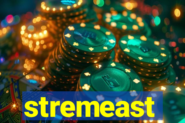 stremeast