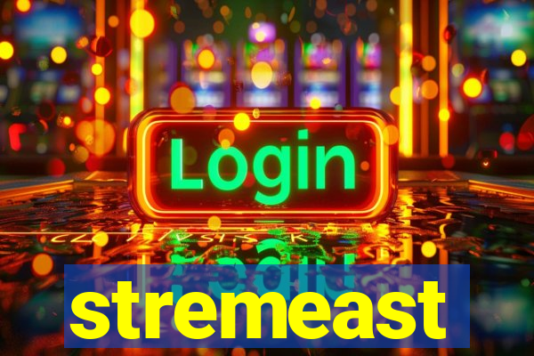 stremeast