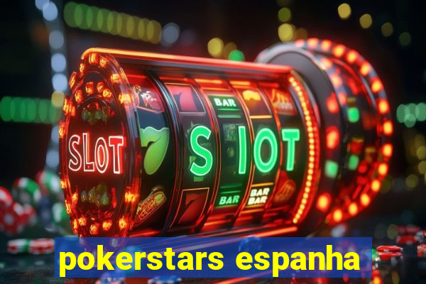 pokerstars espanha