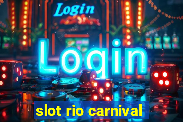 slot rio carnival