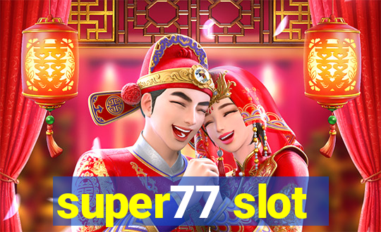 super77 slot