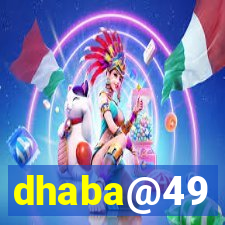 dhaba@49