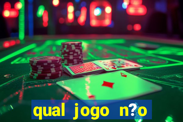 qual jogo n?o precisa depositar dinheiro