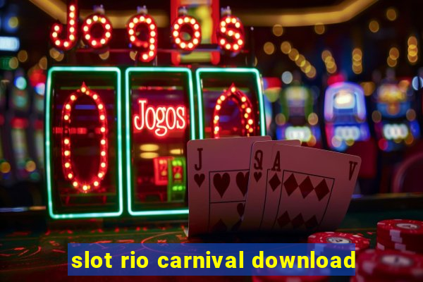 slot rio carnival download