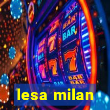 lesa milan