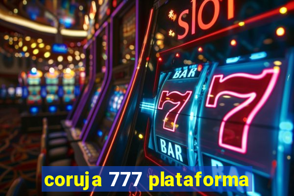 coruja 777 plataforma