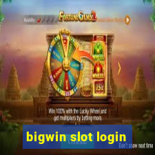 bigwin slot login