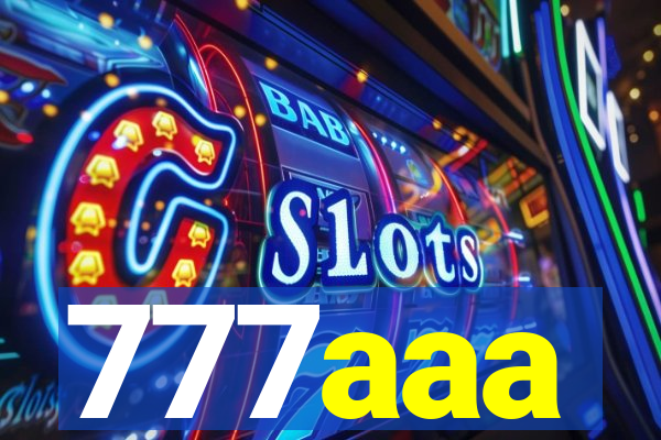 777aaa