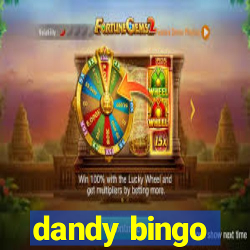 dandy bingo