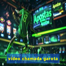 video chamada garota