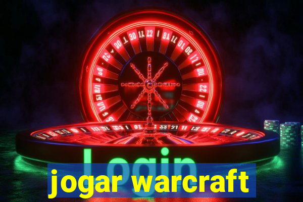 jogar warcraft