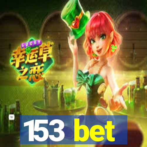 153 bet