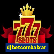 djbetcombaixar