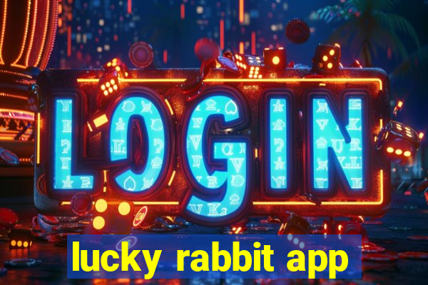 lucky rabbit app