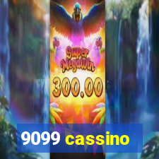 9099 cassino