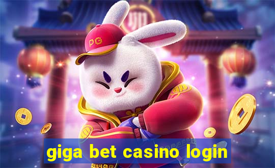 giga bet casino login