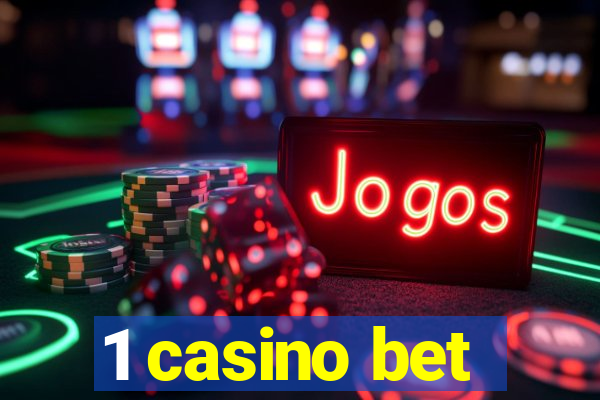 1 casino bet