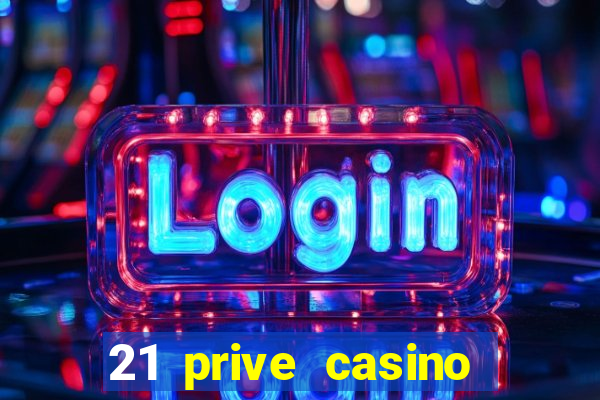 21 prive casino bonus code