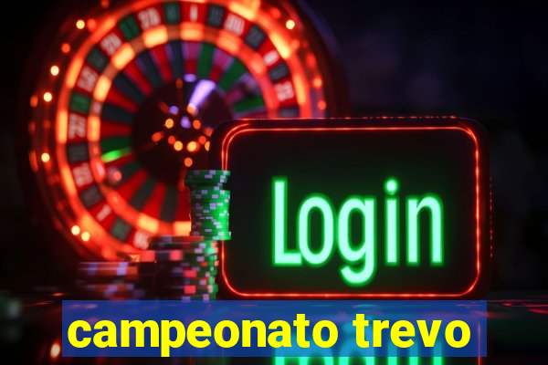 campeonato trevo