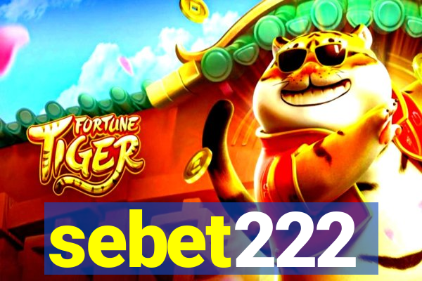 sebet222