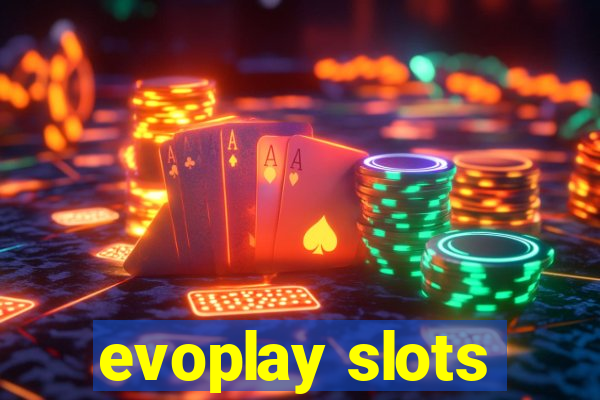 evoplay slots