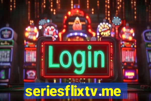 seriesflixtv.me